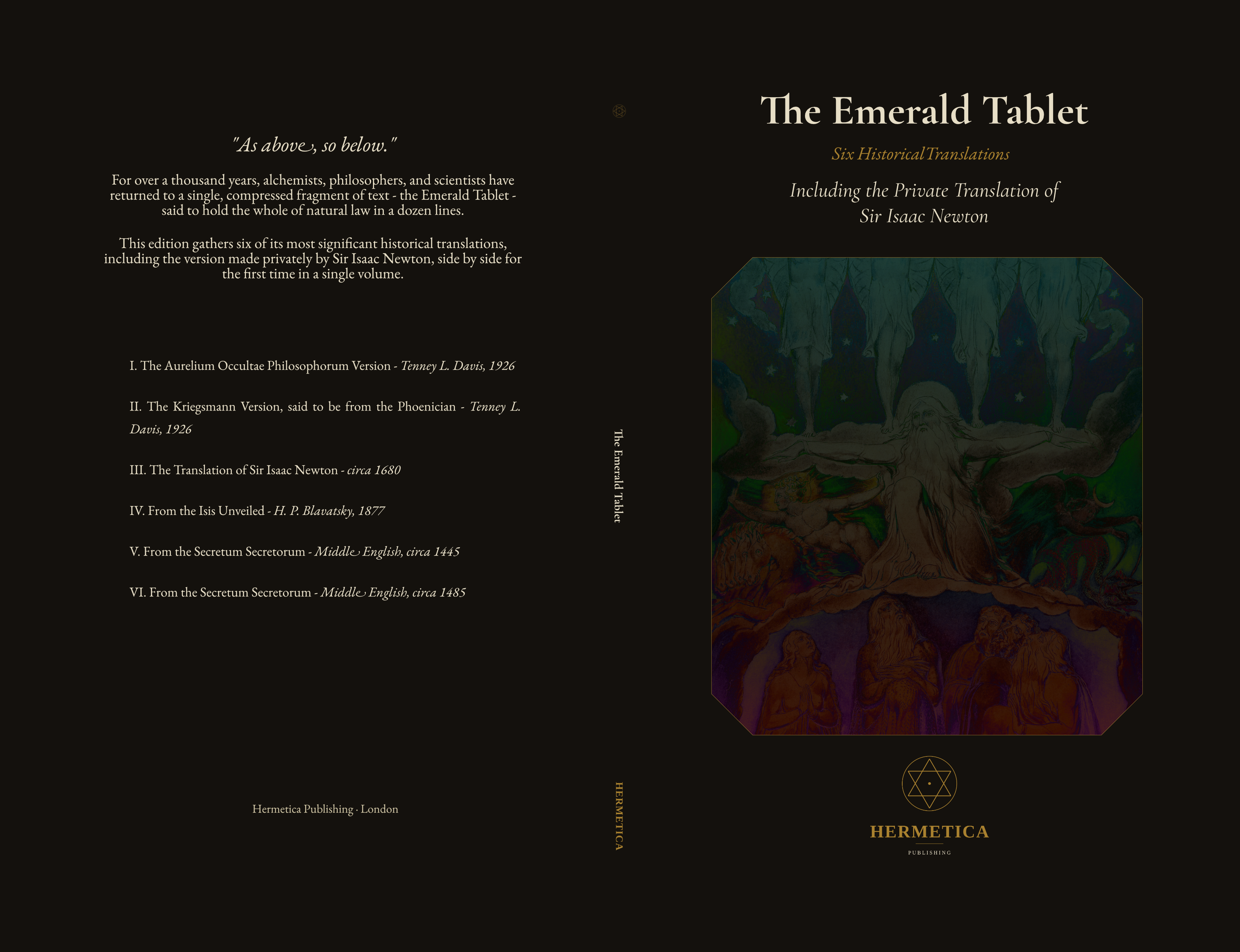 The Emerald Tablet: Six Historical Translations, Including the Private Translation of Sir Isaac Newton